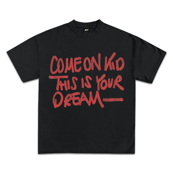 This Is Your Dream Graphic T-Shirt