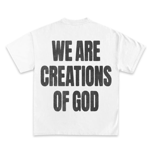 We Are Creations of God Graphic T-Shirt